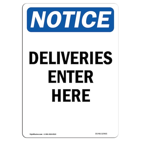 Signmission Safety Sign, OSHA Notice, 14" Height, Aluminum, Deliveries Enter Here Sign, Portrait OS-NS-A-1014-V-10965